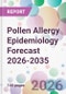 Pollen Allergy Epidemiology Forecast 2026-2035 - Product Thumbnail Image