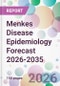 Menkes Disease Epidemiology Forecast 2026-2035 - Product Thumbnail Image