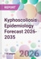 Kyphoscoliosis Epidemiology Forecast 2026-2035 - Product Thumbnail Image