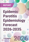 Epidemic Parotitis Epidemiology Forecast 2026-2035- Product Image