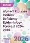 Alpha-1 Protease Inhibitor Deficiency Epidemiology Forecast 2026-2035 - Product Thumbnail Image