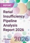 Renal Insufficiency Pipeline Analysis Report 2026 - Product Thumbnail Image