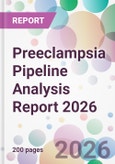 Preeclampsia Pipeline Analysis Report 2026- Product Image