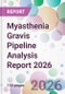 Myasthenia Gravis Pipeline Analysis Report 2026 - Product Thumbnail Image