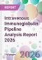Intravenous Immunoglobulin Pipeline Analysis Report 2026 - Product Thumbnail Image