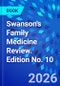 Swanson's Family Medicine Review. Edition No. 10 - Product Image