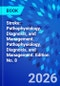 Stroke: Pathophysiology, Diagnosis, and Management. Pathophysiology, Diagnosis, and Management. Edition No. 8 - Product Image