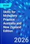 Skills for Midwifery Practice Australia and New Zealand Edition - Product Image