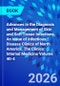 Advances in the Diagnosis and Management of Skin and Soft Tissue Infections, An Issue of Infectious Disease Clinics of North America. The Clinics: Internal Medicine Volume 40-4 - Product Image