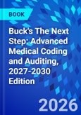 Buck's The Next Step: Advanced Medical Coding and Auditing, 2027-2030 Edition- Product Image