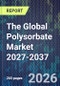 The Global Polysorbate Market 2027-2037 - Product Thumbnail Image