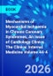 Mechanisms of Myocardial Ischaemia in Chronic Coronary Syndromes, An Issue of Cardiology Clinics. The Clinics: Internal Medicine Volume 44-4 - Product Image