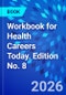 Workbook for Health Careers Today. Edition No. 8 - Product Image