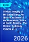Clinical Imaging of the Spinal Cord: An Update, An Issue of Neuroimaging Clinics of North America. The Clinics: Radiology Volume 36-4 - Product Image