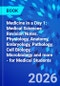 Medicine in a Day 1: Medical Sciences Revision Notes. Physiology, Anatomy, Embryology, Pathology, Cell Biology, Microbiology and more - for Medical Students - Product Image
