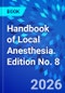 Handbook of Local Anesthesia. Edition No. 8 - Product Image