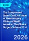 The Compressed Spinal Cord, An Issue of Neurosurgery Clinics of North America. The Clinics: Surgery Volume 37-4 - Product Image