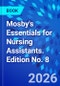 Mosby's Essentials for Nursing Assistants. Edition No. 8 - Product Image