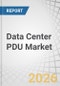 Data Center PDU Market by Product Level, Phase Type, Workload Type, End User - Global Forecast to 2032 - Product Thumbnail Image