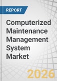 Computerized Maintenance Management System Market by Offering, Application - Global Forecast to 2032- Product Image