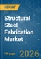 Structural Steel Fabrication - Market Share Analysis, Industry Trends & Statistics, Growth Forecasts (2026-2031) - Product Thumbnail Image