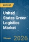 United States Green Logistics - Market Share Analysis, Industry Trends & Statistics, Growth Forecasts (2026-2031) - Product Thumbnail Image