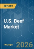 U.S. Beef - Market Share Analysis, Industry Trends & Statistics, Growth Forecasts (2026-2031)- Product Image