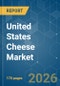 United States Cheese - Market Share Analysis, Industry Trends & Statistics, Growth Forecasts (2026-2031) - Product Thumbnail Image