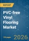 PVC-free Vinyl Flooring - Market Share Analysis, Industry Trends & Statistics, Growth Forecasts (2026-2031) - Product Thumbnail Image