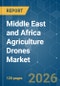 Middle East and Africa Agriculture Drones - Market Share Analysis, Industry Trends & Statistics, Growth Forecasts (2026-2031) - Product Thumbnail Image