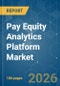 Pay Equity Analytics Platform - Market Share Analysis, Industry Trends & Statistics, Growth Forecasts (2026-2031) - Product Image
