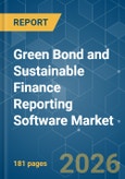 Green Bond and Sustainable Finance Reporting Software - Market Share Analysis, Industry Trends & Statistics, Growth Forecasts (2026-2031)- Product Image