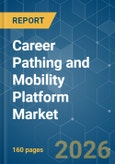 Career Pathing and Mobility Platform - Market Share Analysis, Industry Trends & Statistics, Growth Forecasts (2026-2031)- Product Image