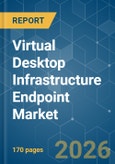 Virtual Desktop Infrastructure (VDI) Endpoint - Market Share Analysis, Industry Trends & Statistics, Growth Forecasts (2026-2031)- Product Image