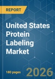 United States Protein Labeling - Market Share Analysis, Industry Trends & Statistics, Growth Forecasts (2026-2031)- Product Image