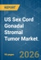 US Sex Cord Gonadal Stromal Tumor - Market Share Analysis, Industry Trends & Statistics, Growth Forecasts (2026-2031) - Product Thumbnail Image