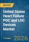 United States Heart Failure POC and LOC Devices - Market Share Analysis, Industry Trends & Statistics, Growth Forecasts (2026-2031) - Product Thumbnail Image