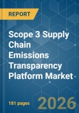 Scope 3 Supply Chain Emissions Transparency Platform - Market Share Analysis, Industry Trends & Statistics, Growth Forecasts (2026-2031)- Product Image