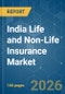 India Life and Non-Life Insurance - Market Share Analysis, Industry Trends & Statistics, Growth Forecasts (2026-2031) - Product Thumbnail Image