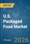 U.S. Packaged Food - Market Share Analysis, Industry Trends & Statistics, Growth Forecasts (2026-2031) - Product Image