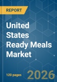 United States Ready Meals - Market Share Analysis, Industry Trends & Statistics, Growth Forecasts (2026-2031)- Product Image
