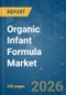 Organic Infant Formula - Market Share Analysis, Industry Trends & Statistics, Growth Forecasts (2026-2031) - Product Thumbnail Image
