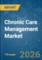 Chronic Care Management - Market Share Analysis, Industry Trends & Statistics, Growth Forecasts (2026-2031) - Product Thumbnail Image