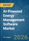 AI-Powered Energy Management Software - Market Share Analysis, Industry Trends & Statistics, Growth Forecasts (2026-2031) - Product Thumbnail Image