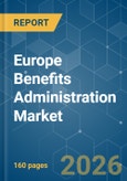 Europe Benefits Administration - Market Share Analysis, Industry Trends & Statistics, Growth Forecasts (2026-2031)- Product Image