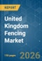 United Kingdom Fencing - Market Share Analysis, Industry Trends & Statistics, Growth Forecasts (2026-2031) - Product Thumbnail Image