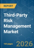 Third-Party Risk Management - Market Share Analysis, Industry Trends & Statistics, Growth Forecasts (2026-2031)- Product Image