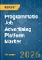 Programmatic Job Advertising Platform - Market Share Analysis, Industry Trends & Statistics, Growth Forecasts (2026-2031) - Product Image