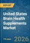 United States Brain Health Supplements - Market Share Analysis, Industry Trends & Statistics, Growth Forecasts (2026-2031) - Product Thumbnail Image