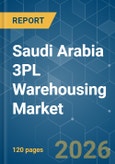 Saudi Arabia 3PL Warehousing - Market Share Analysis, Industry Trends & Statistics, Growth Forecasts (2026-2031)- Product Image